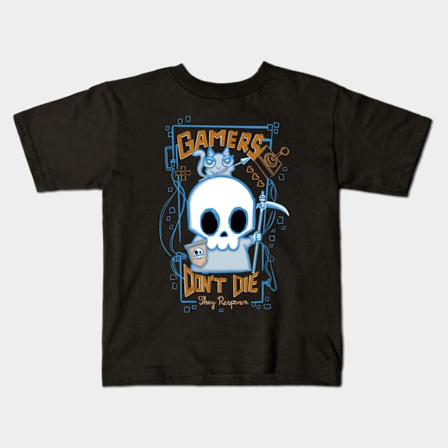 Gamers don’t die, They respawn Kids T-Shirt by Chaplo